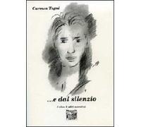 ...E dal silenzio