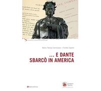 ...E Dante sbarcò in America