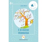 È di nuovo primavera. Ediz. illustrata. Con audio