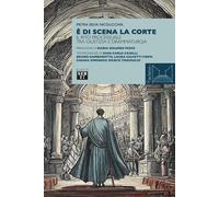 È di scena la corte. Il rito processuale tra giustizia e drammaturgia [Paperback
