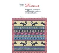 E Dio aveva un cane - Coren Stanley