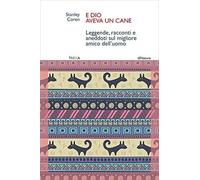 E Dio aveva un cane [Nov 01, 2016] Coren, Stanley