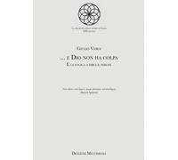 ... e Dio non ha colpa. È la logica a dirci il perché - Veroi Giulio