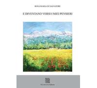 E diventano versi i miei pensieri