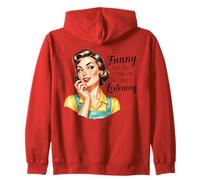 È Divertente Che tu Pensi Che stia Davvero ascoltando Felpa con Cappuccio