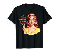 È Divertente Che tu Pensi Che stia Davvero ascoltando Maglietta