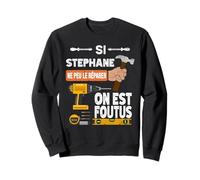 È Divertente se Stephane Non riesce a risolverlo, Nessuno Lo farà Felpa