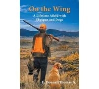 E Donnall Thomas On the Wing (Tascabile)