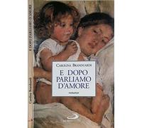 E DOPO PARLIAMO D'AMORE.