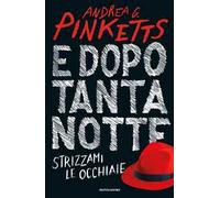 E dopo tanta notte strizzami le occhiaie