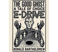 E+Drive: The Good Ghost A Tale of Choice