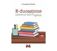 E-ducazione. Antivirus dell'illegalità