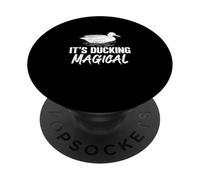 È Ducking Magico Divertente Uccello Acquatico Caccia Un Cacciatore Di Anatre PopSockets PopGrip Adesivo