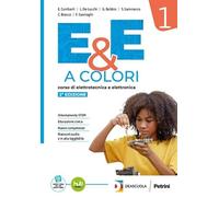 E&e a colori. Corso di elettrotecnica e elettronica. Per le Scuole superiori. Con e-book. Con espansione online (Vol. 3)