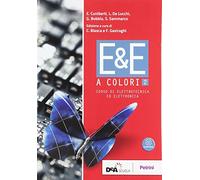 E&E a colori. Corso di elettrotecnica ed elettronica. Per la 4ª classe delle Scuole superiori. Con ebook. Con espansione online (Vol. 2)