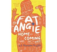 e.E. Charlton-Trujillo Fat Angie: Homecoming (Copertina rigida)