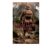 E E Cummings The Enormous Room (Tascabile)