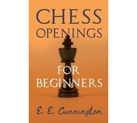 E.E. Cunnington Chess Openings For Beginners (Tascabile)