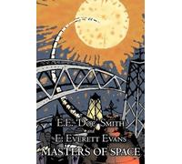 E E 'Doc' Smith Masters of Space by E. E. ' Doc' Smith, Scien (Copertina rigida)