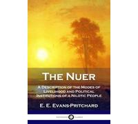 E E Evans-Pritchard The Nuer (Tascabile)