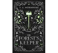 E. E. Hornburg The Forest's Keeper (Copertina rigida) Cursed Queens