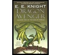 E.E. Knight Dragon Avenger (Tascabile) Age of Fire
