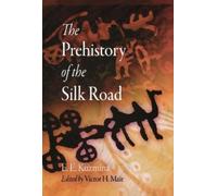 E. E. Kuzmina The Prehistory of the Silk Road (Copertina rigida)