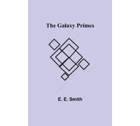 E E Smith The Galaxy Primes (Tascabile)