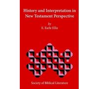 E., Earle Ellis History and Interpretation in New Testament Perspect (Tascabile)