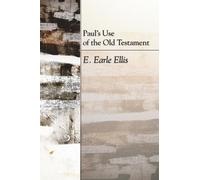 E Earle Ellis Paul's Use of the Old Testament (Tascabile)