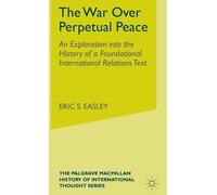 E. Easley The War Over Perpetual Peace (Copertina rigida)