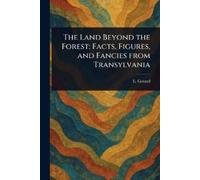 E (Emily) Gerard The Land Beyond the Forest (Tascabile)