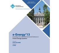 E-Energy 13 Con e-Energy 13 Proceedings of the Fourth ACM Internatio (Tascabile)