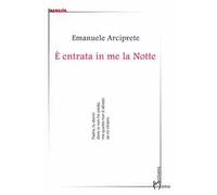 È entrata in me la notte