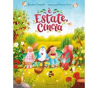 È estate, Cincia. Ediz. a colori