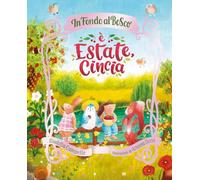 È estate, Cincia. Ediz. a colori