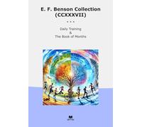 E. F. Benson Collection (CCXXXVII): Daily Training Months