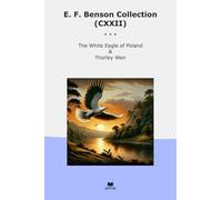 E. F. Benson Collection (CXXII): White Eagle Poland Thorley Weir