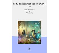 E. F. Benson Collection (XXX): Dodo Wonders Reaping
