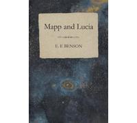 E F Benson Mapp and Lucia (Tascabile)