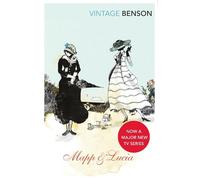 E F Benson Mapp and Lucia (Tascabile)