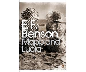 E. F. Benson Mapp and Lucia (Tascabile) Penguin Modern Classics