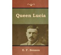 E F Benson Queen Lucia (Tascabile)