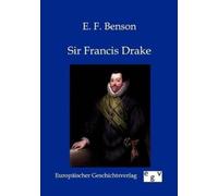 E F Benson Sir Francis Drake (Tascabile)