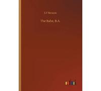 E F Benson The Babe, B.A. (Tascabile)