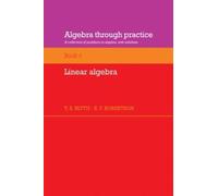 E. F. Robertson Algebra Through Practice: Volume 4, Linear Algebra (Tascabile)