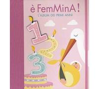 È femmina! L'album dei primi anni