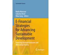 E-Financial Strategies for Advancing Sustainable Development: Fostering Financial Inclusion and Alleviating Poverty