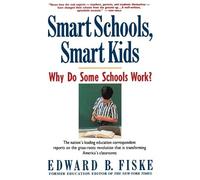 E. Fiske Smart Schools, Smart Kids (Tascabile)