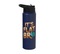 È Flat Bro - Flat Earth Society Flat Earther Stainless Steel Insulated Water Bottle